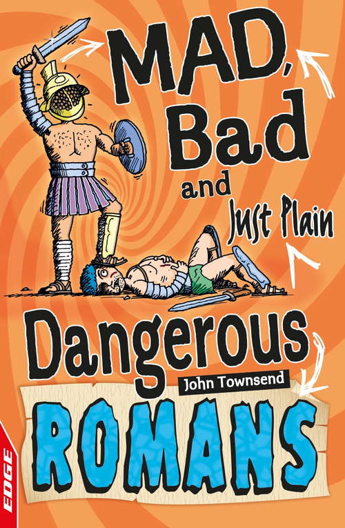 Book cover of Romans (EDGE: Mad, Bad and Just Plain Dangerous)