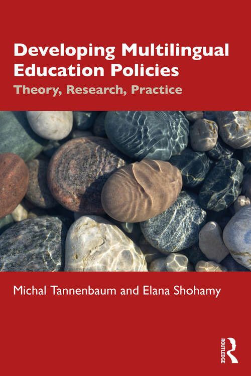 Book cover of Developing Multilingual Education Policies: Theory, Research, Practice