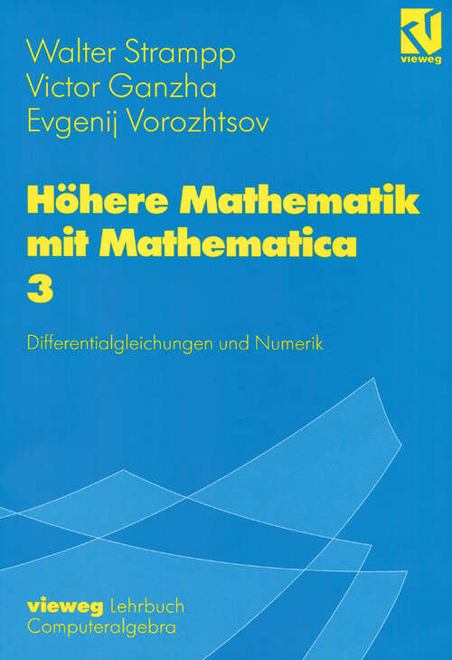 Book cover of Höhere Mathematik mit Mathematica: Band 3: Differentialgleichungen und Numerik (1997)