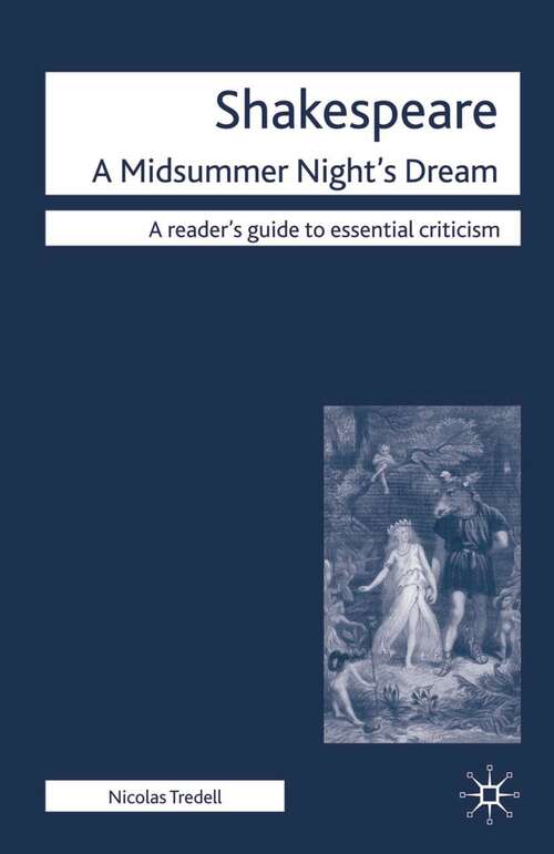 Book cover of Shakespeare: A Midsummer Night's Dream (Readers' Guides to Essential Criticism)