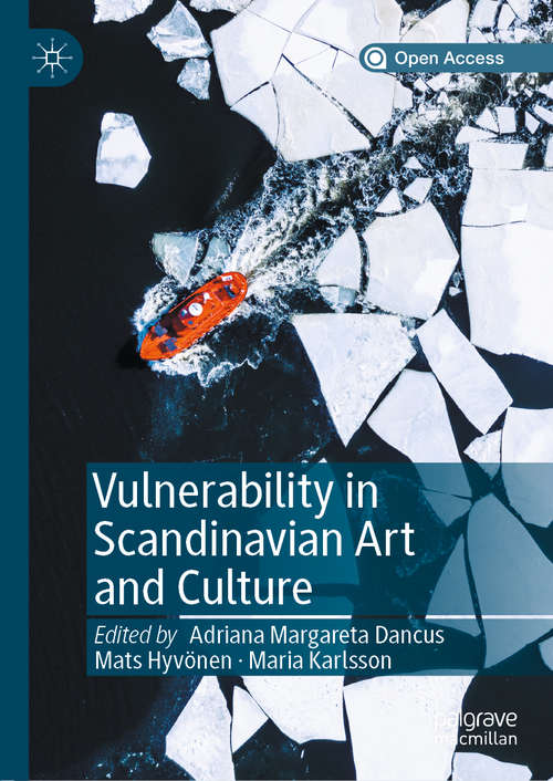 Book cover of Vulnerability in Scandinavian Art and Culture (1st ed. 2020)