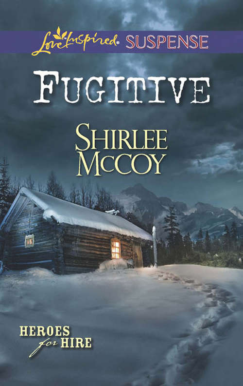 Book cover of Fugitive (ePub First edition) (Heroes for Hire #8)