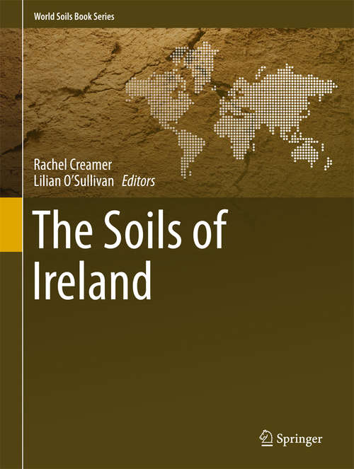 Book cover of The Soils of Ireland (World Soils Book Series)