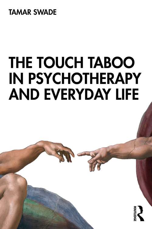 Book cover of The Touch Taboo in Psychotherapy and Everyday Life