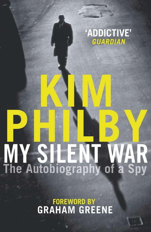 Book cover of My Silent War: The Autobiography of a Spy (Modern Library)
