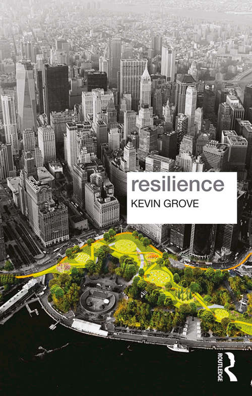 Book cover of Resilience (Key Ideas In Geography Ser.)