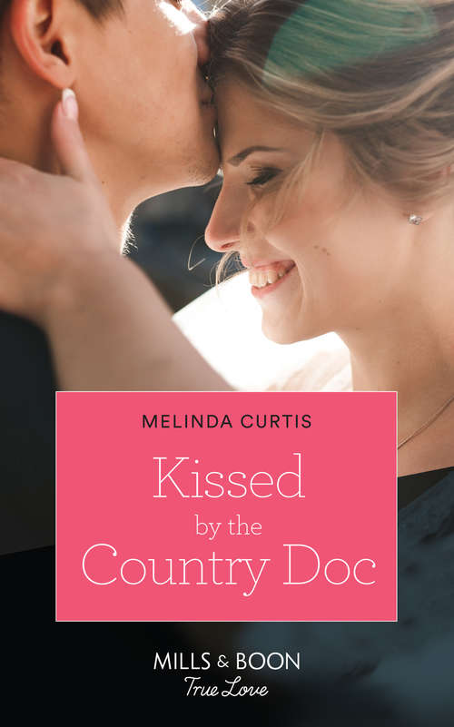 Book cover of Kissed By The Country Doc (ePub edition) (The Mountain Monroes #1)