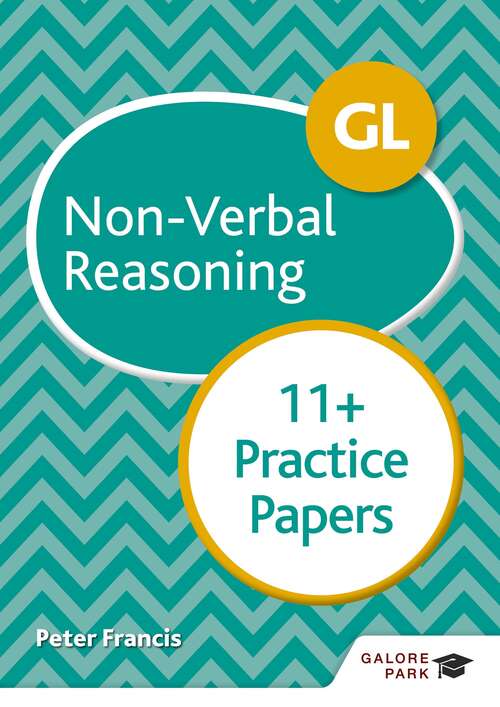 Book cover of GL 11+ Non-Verbal Reasoning Practice Papers: For 11+, Pre-test And Independent School Exams Including Cem, Gl And Iseb