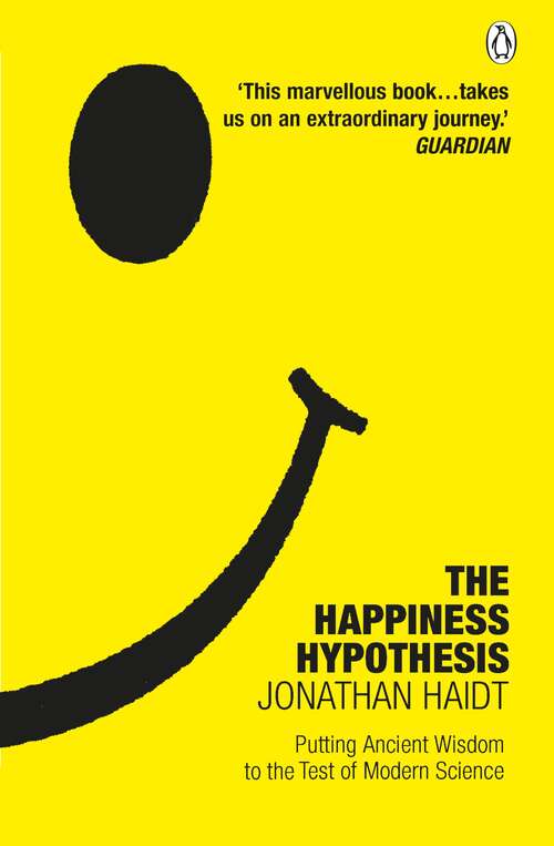 Book cover of The Happiness Hypothesis: Putting Ancient Wisdom to the Test of Modern Science