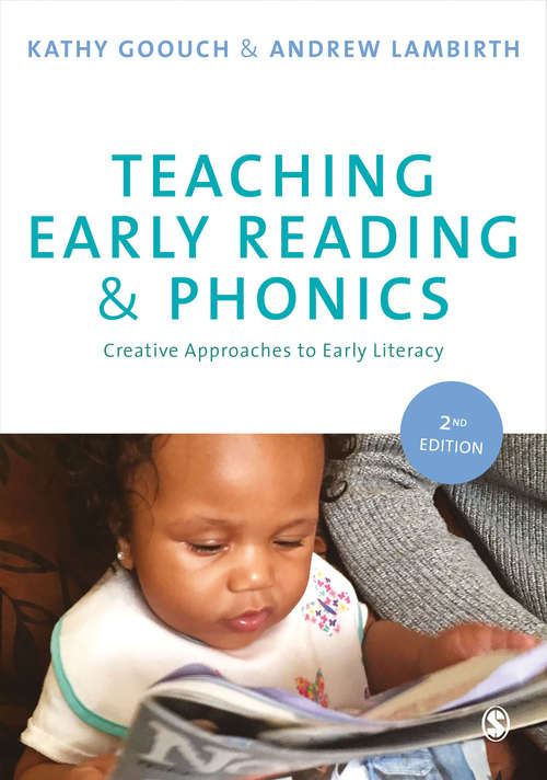 Book cover of Teaching Early Reading and Phonics: Creative Approaches to Early Literacy (Second Edition)