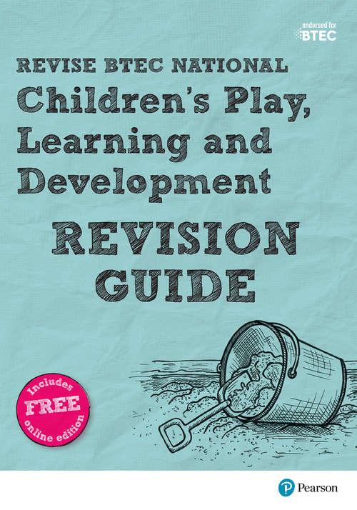 Book cover of Revise BTEC National Children's Play, Learning and Development Revision Guide (PDF)