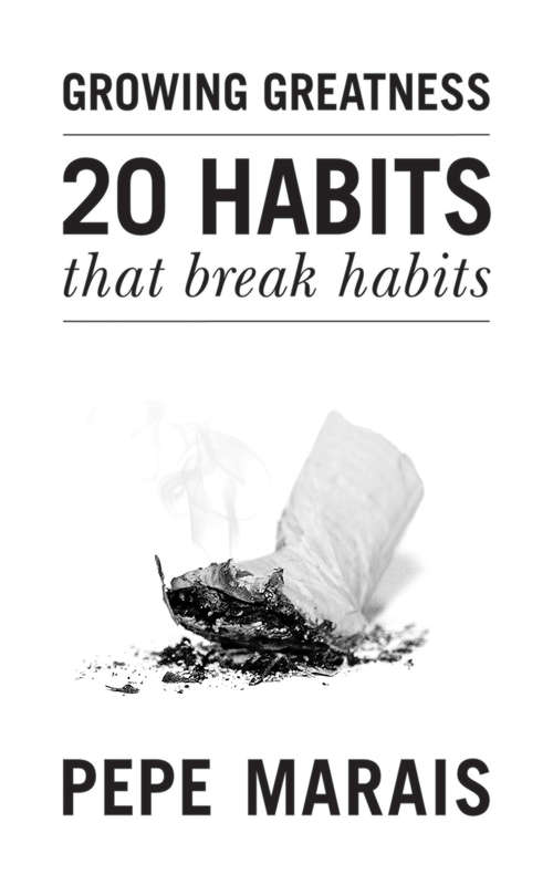 Book cover of 20 Habits That Break Habits: Growing Greatness