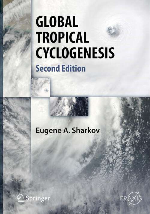 Book cover of GLOBAL TROPICAL CYCLOGENESIS (2nd ed. 2012) (Springer Praxis Books)