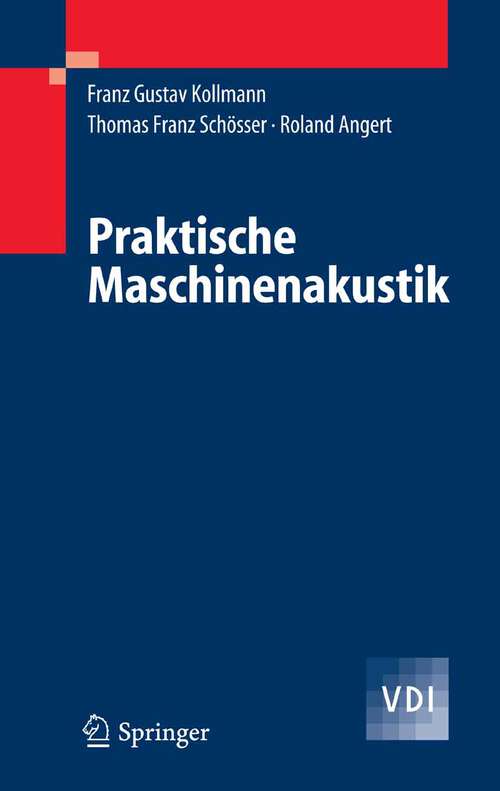 Book cover of Praktische Maschinenakustik (2006) (VDI-Buch)