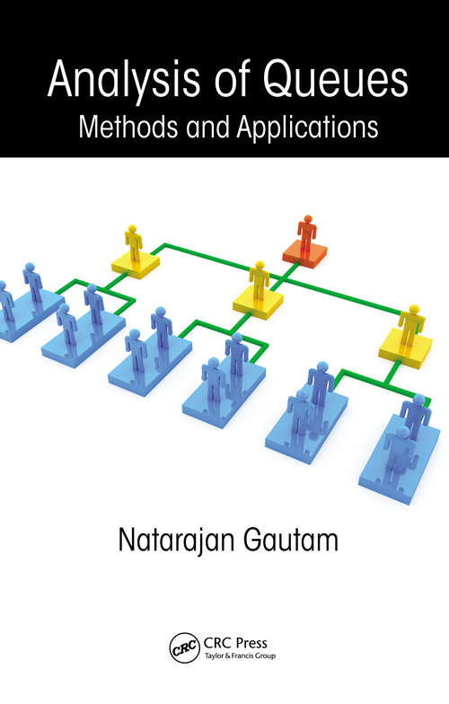Book cover of Analysis of Queues (Operations Research Ser.)