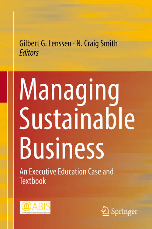 Book cover of Managing Sustainable Business: An Executive Education Case and Textbook (1st ed. 2019)