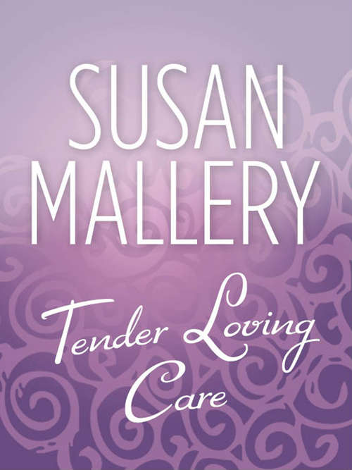 Book cover of Tender Loving Care (ePub First edition) (Mills And Boon M&b Ser.)