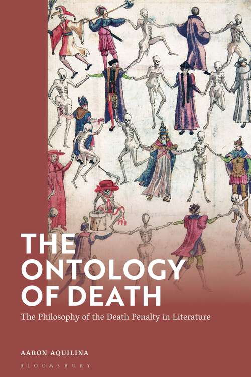 Book cover of The Ontology of Death: The Philosophy of the Death Penalty in Literature