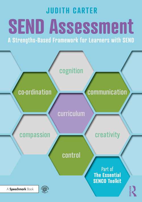 Book cover of SEND Assessment: A Strengths-Based Framework for Learners with SEND (The Essential SENCO Toolkit)