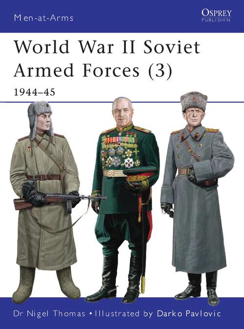 Book cover of World War II Soviet Armed Forces: 1944–45 (Men-at-Arms)