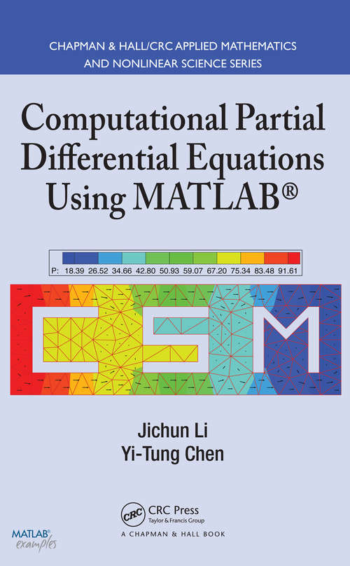 Book cover of Computational Partial Differential Equations Using MATLAB (Chapman And Hall/crc Applied Mathematics And Nonlinear Science Ser.)