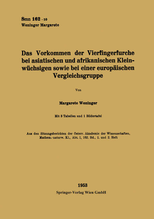 Book cover of Das Vorkommen der Vierfingerfurche bei asiatischen und afrikanischen Kleinwüchsigen sowie bei einer europäischen Vergleichsgruppe (1953)