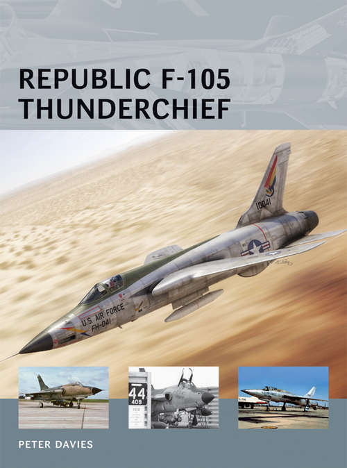 Book cover of Republic F-105 Thunderchief (Air Vanguard #2)