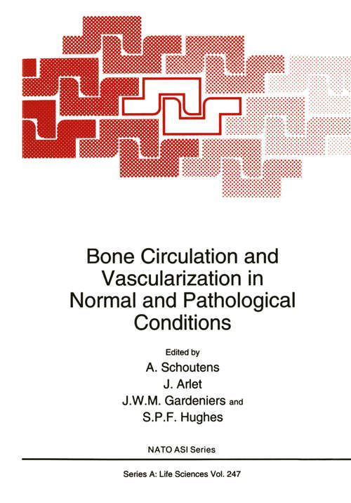 Book cover of Bone Circulation and Vascularization in Normal and Pathological Conditions (1993) (Nato Science Series A: #247)