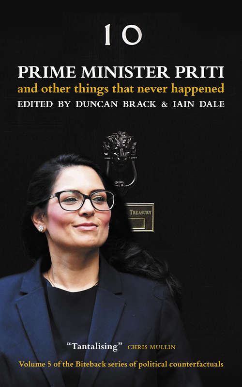 Book cover of Prime Minister Priti: And other things that never happened