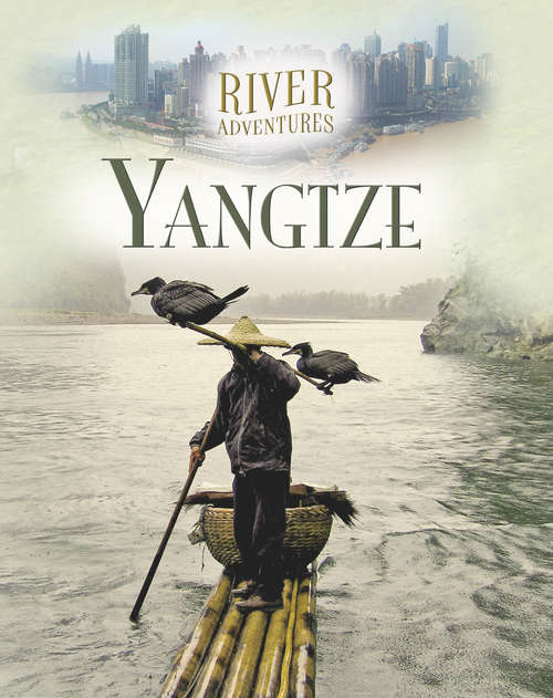 Book cover of The Yangtze (River Adventures)