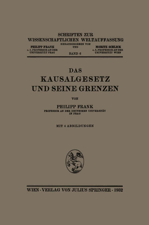 Book cover of Das Kausalgesetz und Seine Grenzen (1932) (Schriften zur wissenschaftlichen Weltauffassung #6)