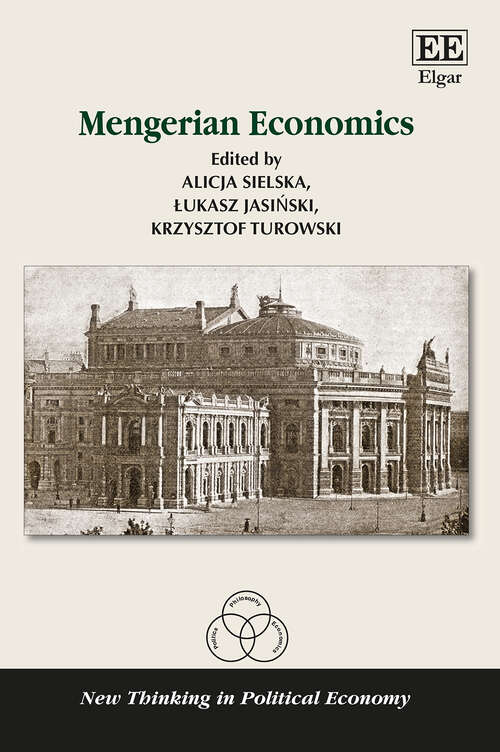 Book cover of Mengerian Economics (New Thinking in Political Economy series)