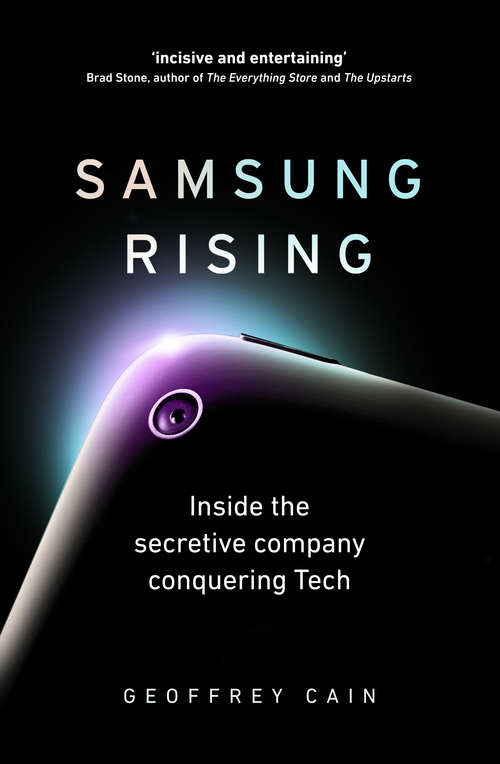 Book cover of Samsung Rising: Inside the secretive company conquering Tech