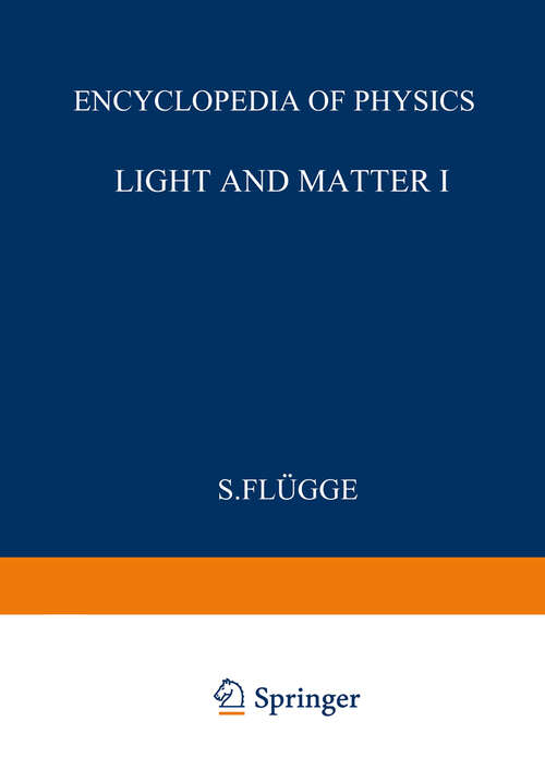 Book cover of Light and Matter II / Licht und Materie II (1958) (Handbuch der Physik   Encyclopedia of Physics: 5 / 26)