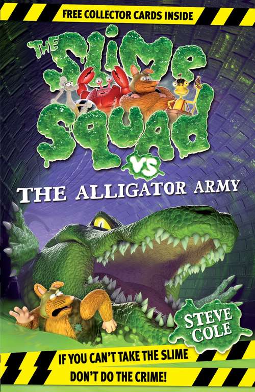 Book cover of Slime Squad Vs the Alligator Army: Book 7 (Slime Squad #1)