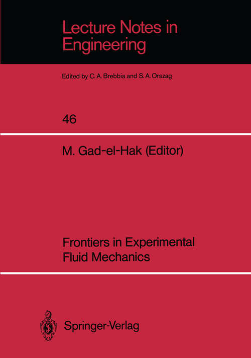 Book cover of Frontiers in Experimental Fluid Mechanics (1989) (Lecture Notes in Engineering #46)
