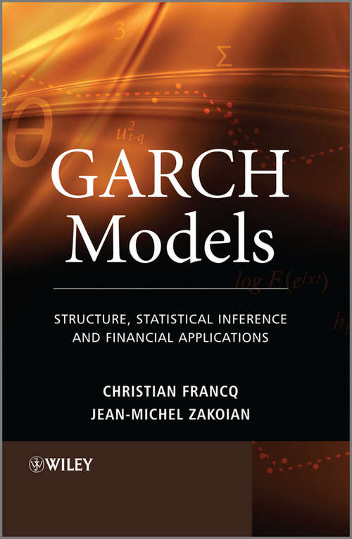 Book cover of GARCH Models: Structure, Statistical Inference and Financial Applications