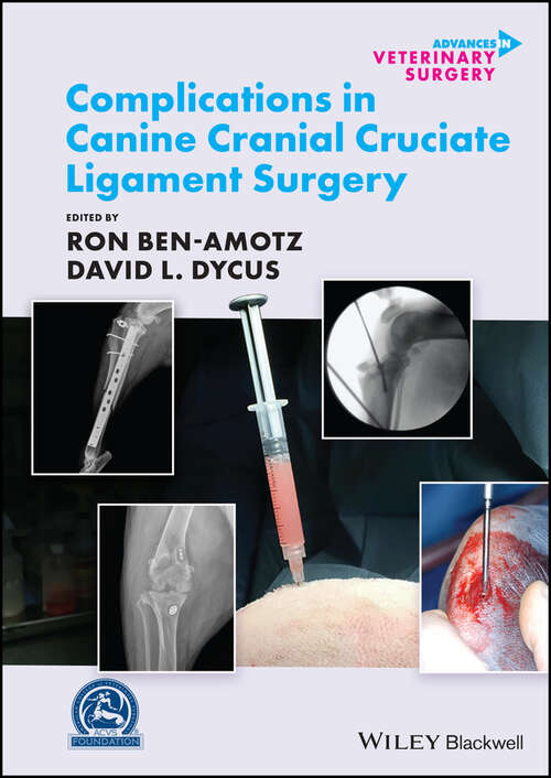 Book cover of Complications in Canine Cranial Cruciate Ligament Surgery (AVS Advances in Veterinary Surgery)