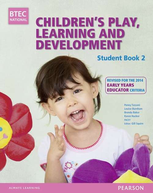 Book cover of BTEC Level 3 Children's Play, Learning and Development: Student Book 2 (PDF)