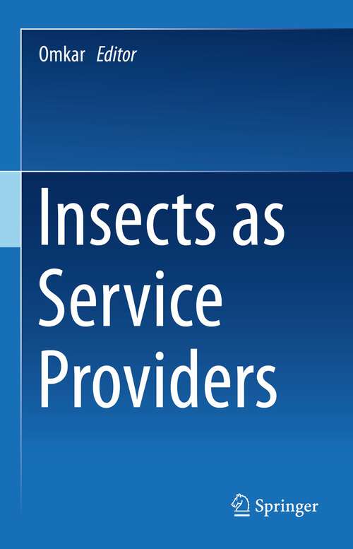 Book cover of Insects as Service Providers (1st ed. 2023)