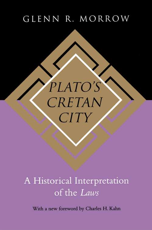 Book cover of Plato's Cretan City: A Historical Interpretation of the Laws