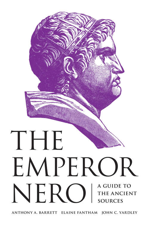 Book cover of The Emperor Nero: A Guide to the Ancient Sources