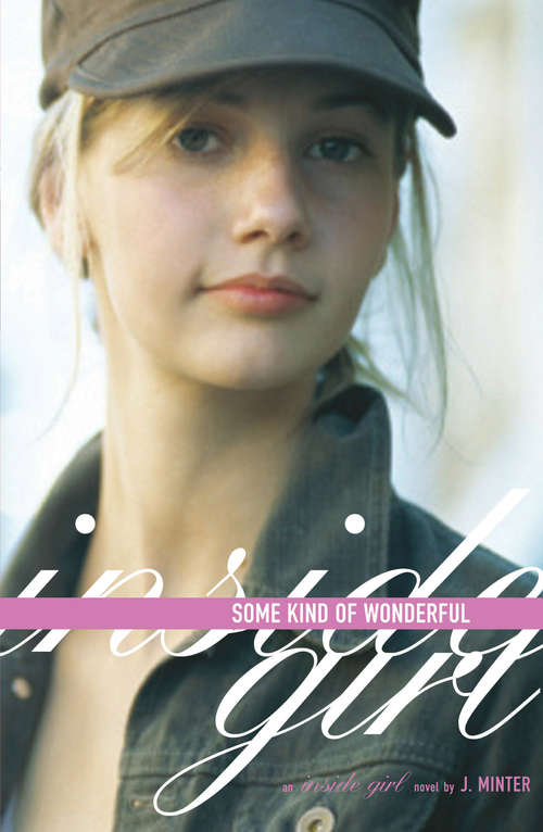 Book cover of Some Kind of Wonderful (Inside Girl)