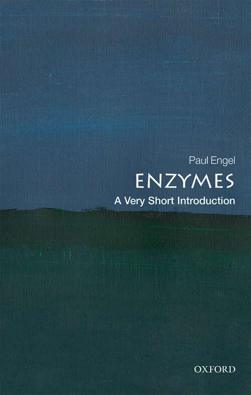 Book cover of Enzymes: The Steady-state Approach (2) (Very Short Introductions)