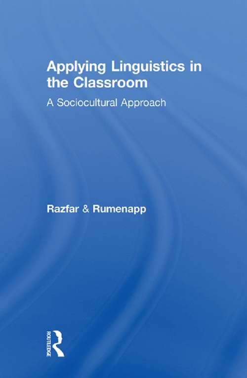 Book cover of Applying Linguistics in the Classroom: A Sociocultural Approach