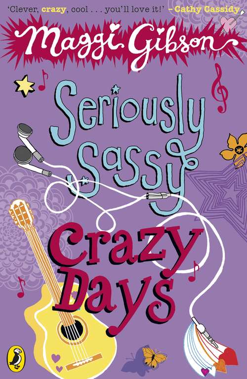 Book cover of Seriously Sassy: Crazy Days