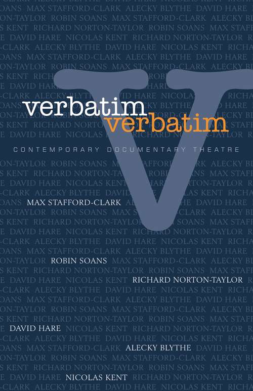 Book cover of Verbatim: Contemporary Documentary Theatre