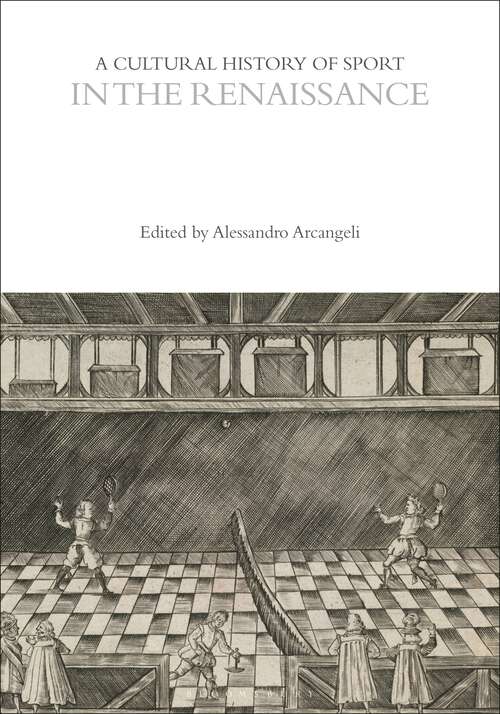 Book cover of A Cultural History of Sport in the Renaissance (The Cultural Histories Series)
