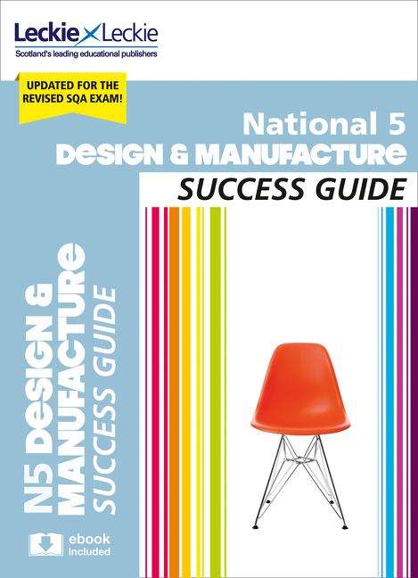 Book cover of National 5 Design and Manufacture Success Guide (2) (PDF) (Success Guide For Sqa Exams Ser. (PDF))