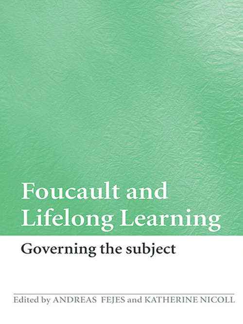 Book cover of Foucault and Lifelong Learning: Governing the Subject